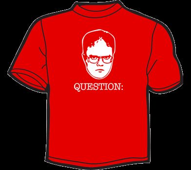 DWIGHT SCHRUTE QUESTION T Shirt WOMENS the office dvd 7  