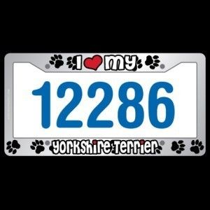 Chrome License plate Frame pet I love my Yorkie  