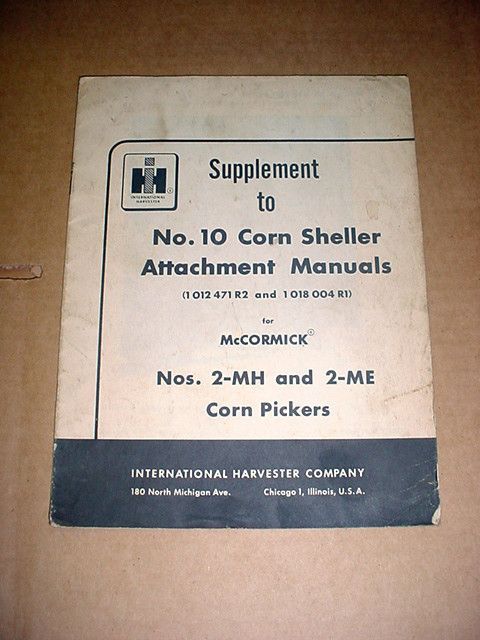 IH INTERNATIONAL NO. 10 CORN SHELLER ATTACHMENT MANUALS SUPPLEMENT 